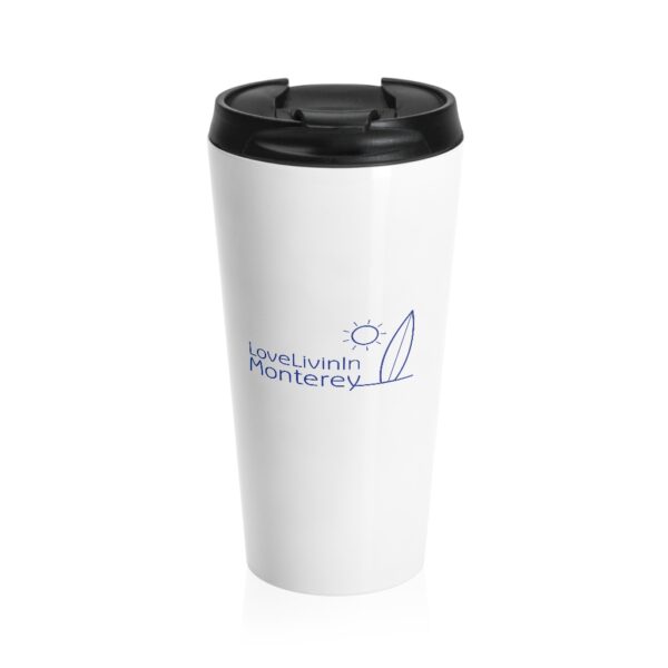 Stainless Steel Travel Mug Love Livin In Monterey