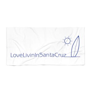 Beach Towel Love Livin In Santa Cruz