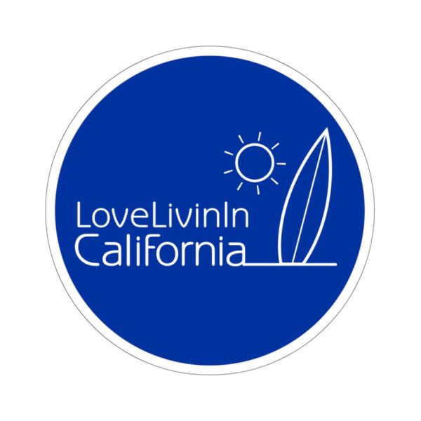 Kiss-Cut Stickers Love Livin In California - Image 7