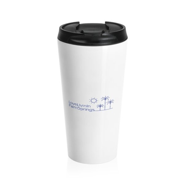 Stainless Steel Travel Mug Love Livin In Palm Springs