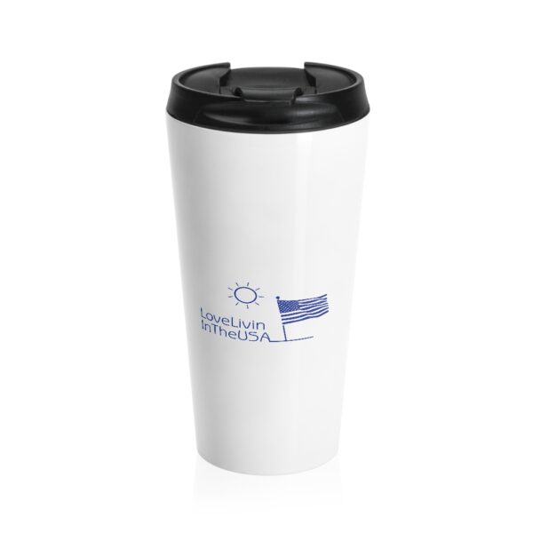 Stainless Steel Travel Mug Love Livin In The USA