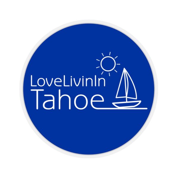 Kiss-Cut Stickers Love Livin In Tahoe - Image 5