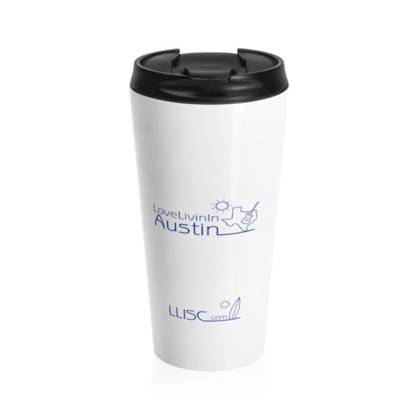 Stainless Steel Travel Mug Love Livin In Austin