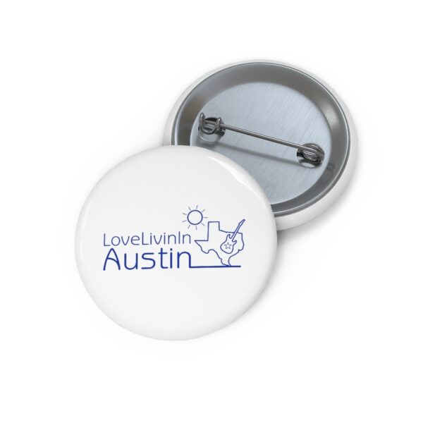 Custom Pin Buttons Love Livin In Austin