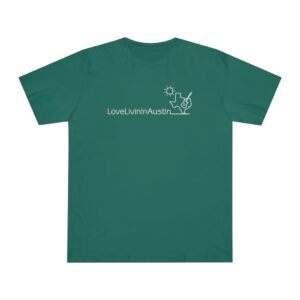 Unisex Deluxe T-shirt Love Livin In Austin