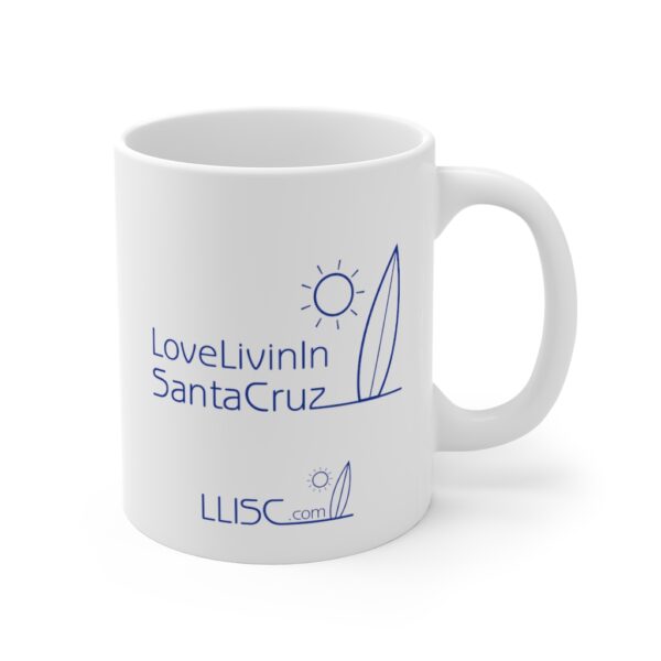 Mug 11oz Love Livin In Santa Cruz - Image 3
