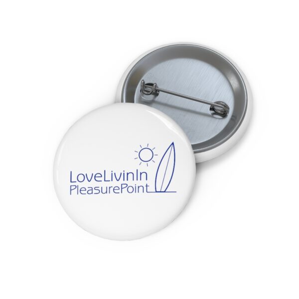 Custom Pin Buttons Love Livin In Pleasure Point