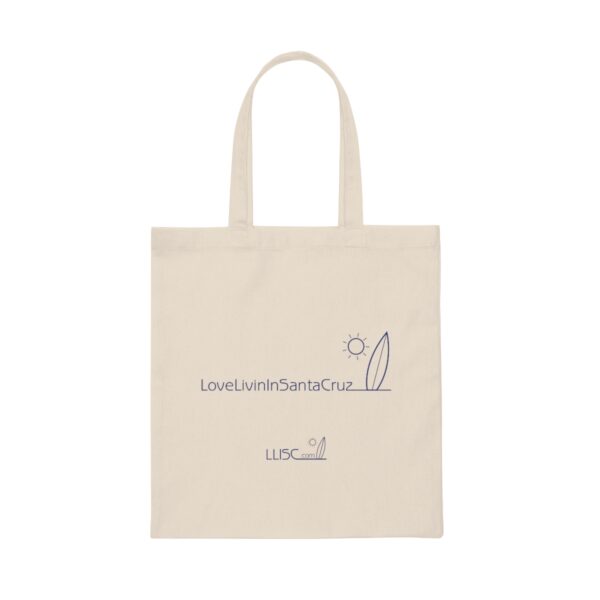 Love Livin In Santa Cruz Canvas Tote Bag