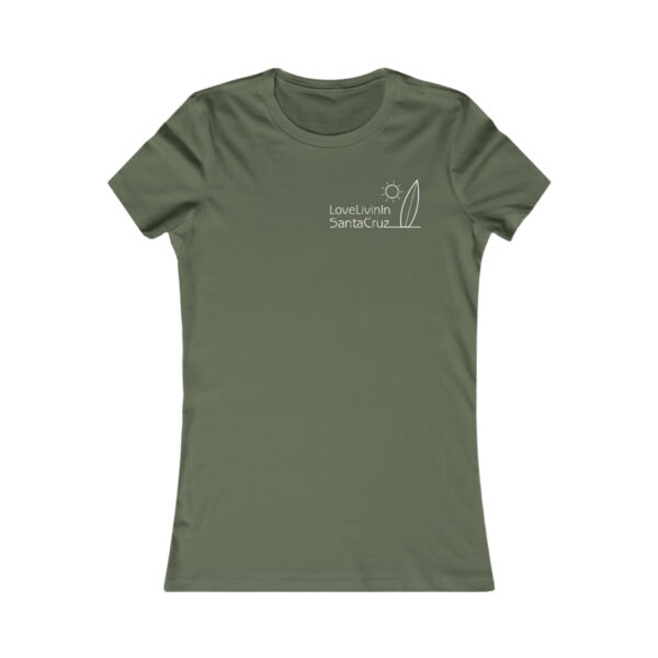WOMEN"S FAVORITE TEE LOVE LIVIN IN SANTA CRUZ - Image 11
