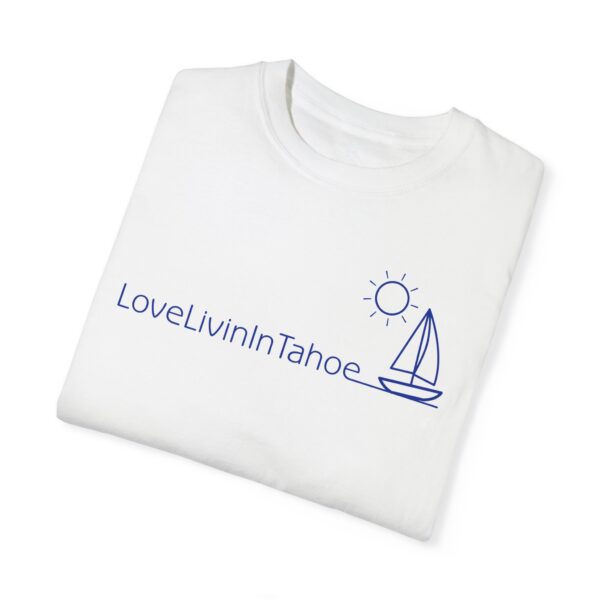 Unisex Deluxe T-shirt Love Livin In Tahoe - Image 16