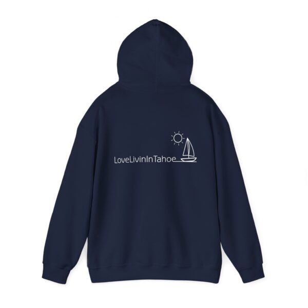 Unisex Heavy Blend Hooded Sweatshirt Love Livin In Tahoe - Image 107